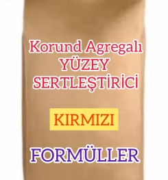 KORUND AGREGALI YÜZEY SERTLEŞTİRİCİ ( KIRMIZI ) ÜRETİM FORMÜLLERİ VE ÜRETİM YÖNTEMLERİ