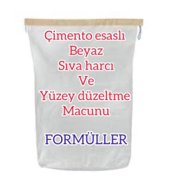 BEYAZ ÇİMENTO ESASLI SIVA HARCI VE YÜZEY DÜZELTME MACUNU ÜRETİM FORMÜLLERİ VE ÜRETİM YÖNTEMLERİ