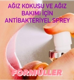 AEROSOL AĞIZ KOKUSU VE AĞIZ BAKIMI İÇİN ANTİBAKTERİYEL SPREY ÜRETİM FORMÜLLERİ VE İMALAT METOTLARI