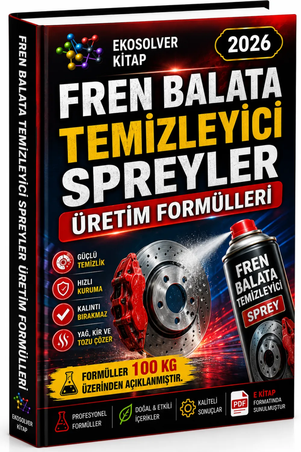 FREN BALATA TEMİZLEYİCİ SPREYLER VE ÜRETİM FORMÜLLERİ VE İMALAT YÖNTEMLERİ