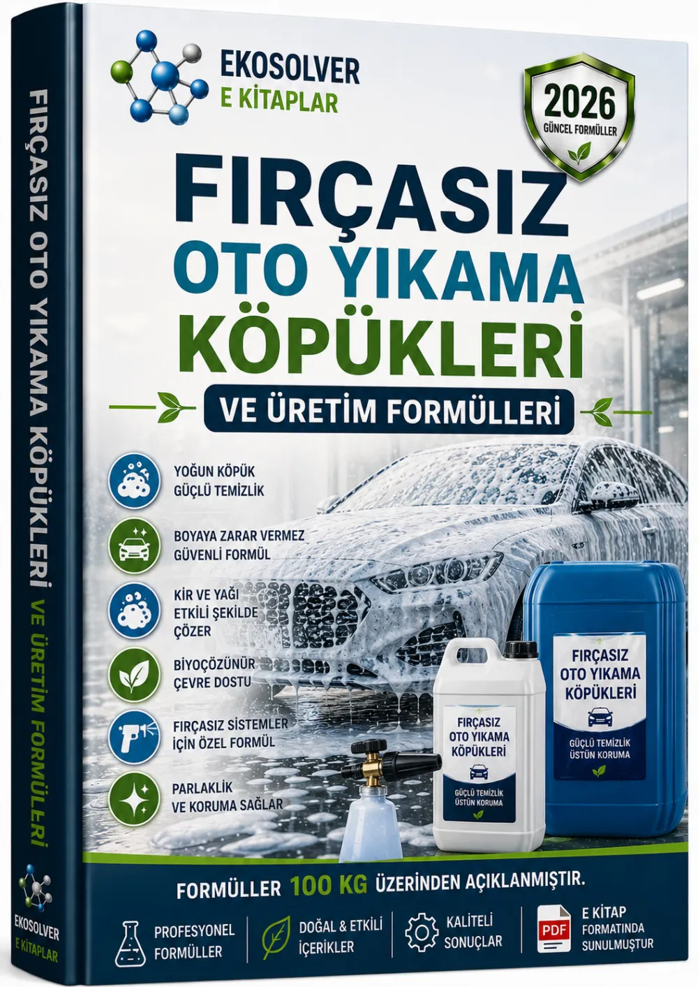 FIRÇASIZ OTO YIKAMA KÖPÜKLERİ VE ÜRETİM FORMÜLLERİ