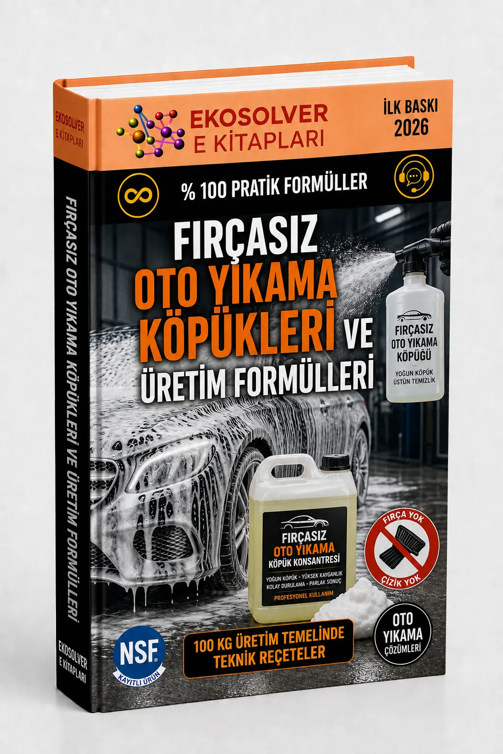 FIRÇASIZ OTO YIKAMA KÖPÜKLERİ VE ÜRETİM FORMÜLLERİ