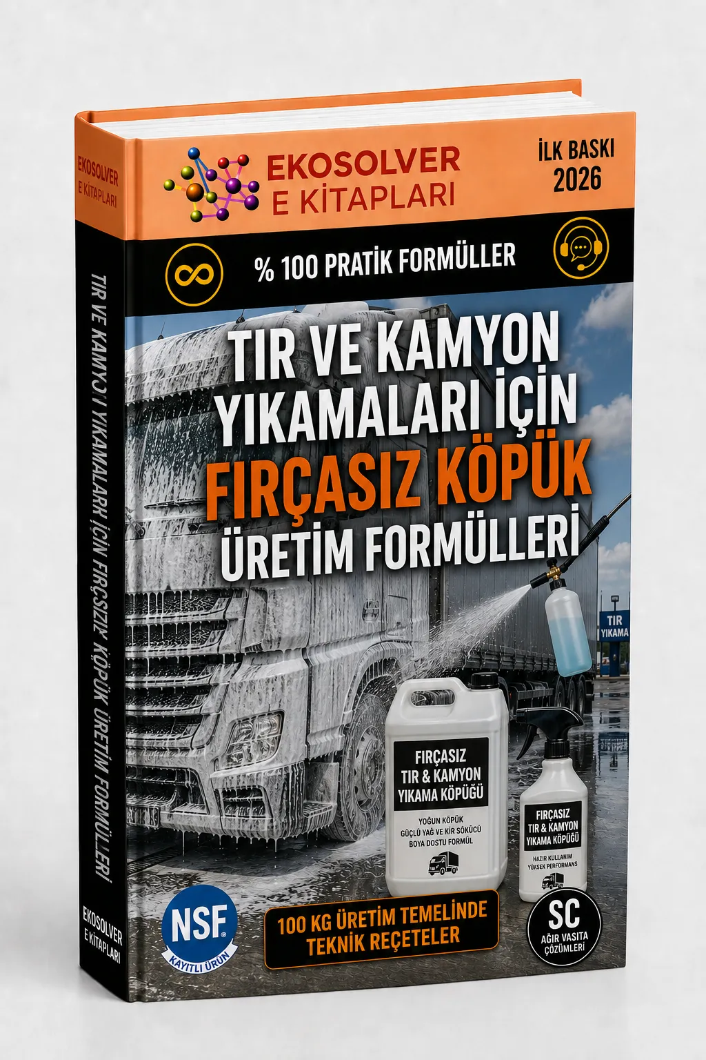 Tır ve Kamyon Yıkamaları İçin Fırçasız Köpük Üretim Formülleri ve İmalat Yöntemleri