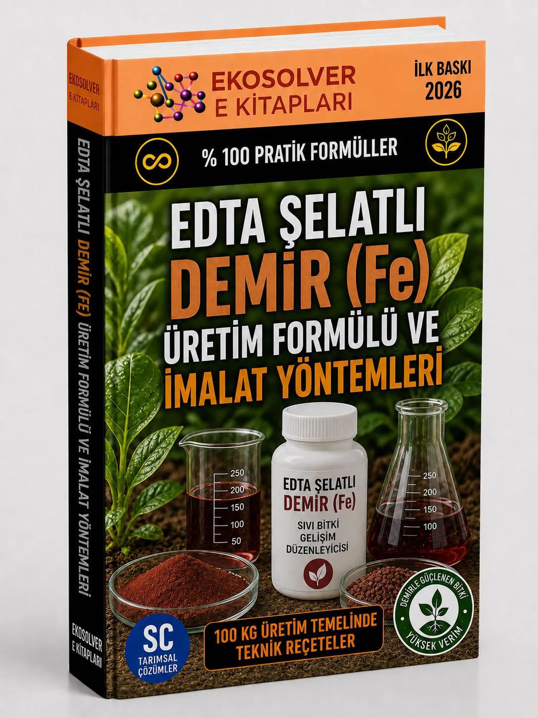 EDTA ŞELATLI DEMİR (Fe) ÜRETİM FORMÜLÜ VE İMALAT YÖNTEMLERİ