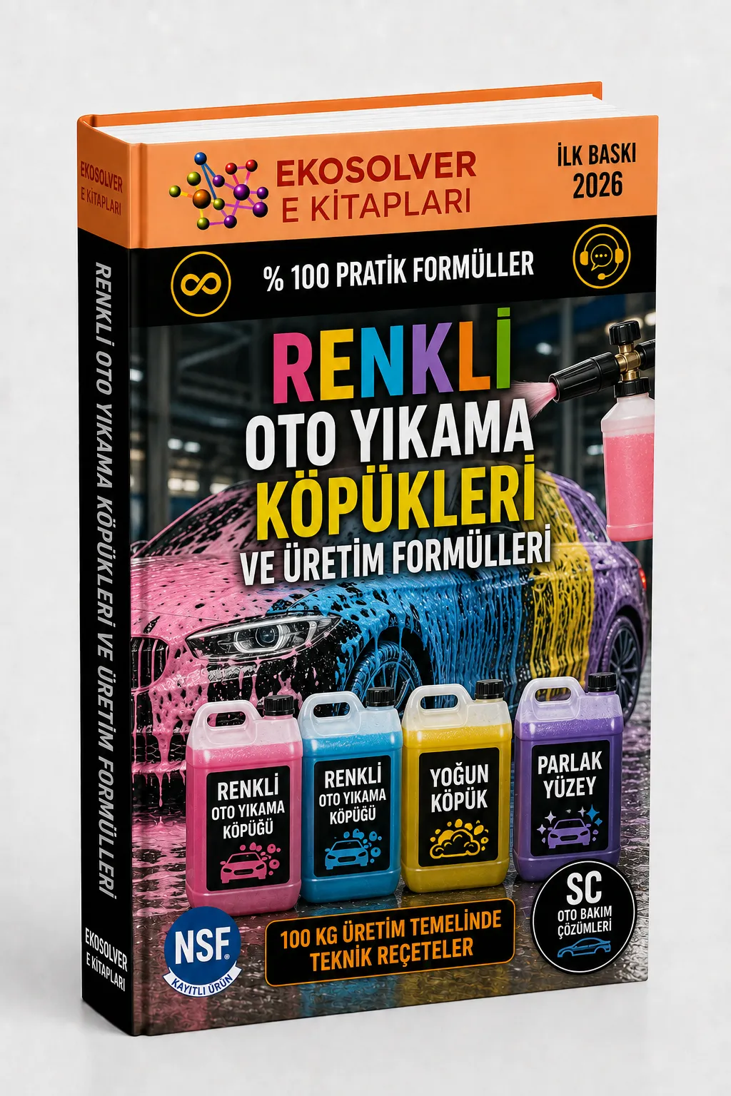 RENKLİ OTO YIKAMA KÖPÜĞÜ ÜRETİM FORMÜLLERİ VE ÜRETİM YÖNTEMLERİ