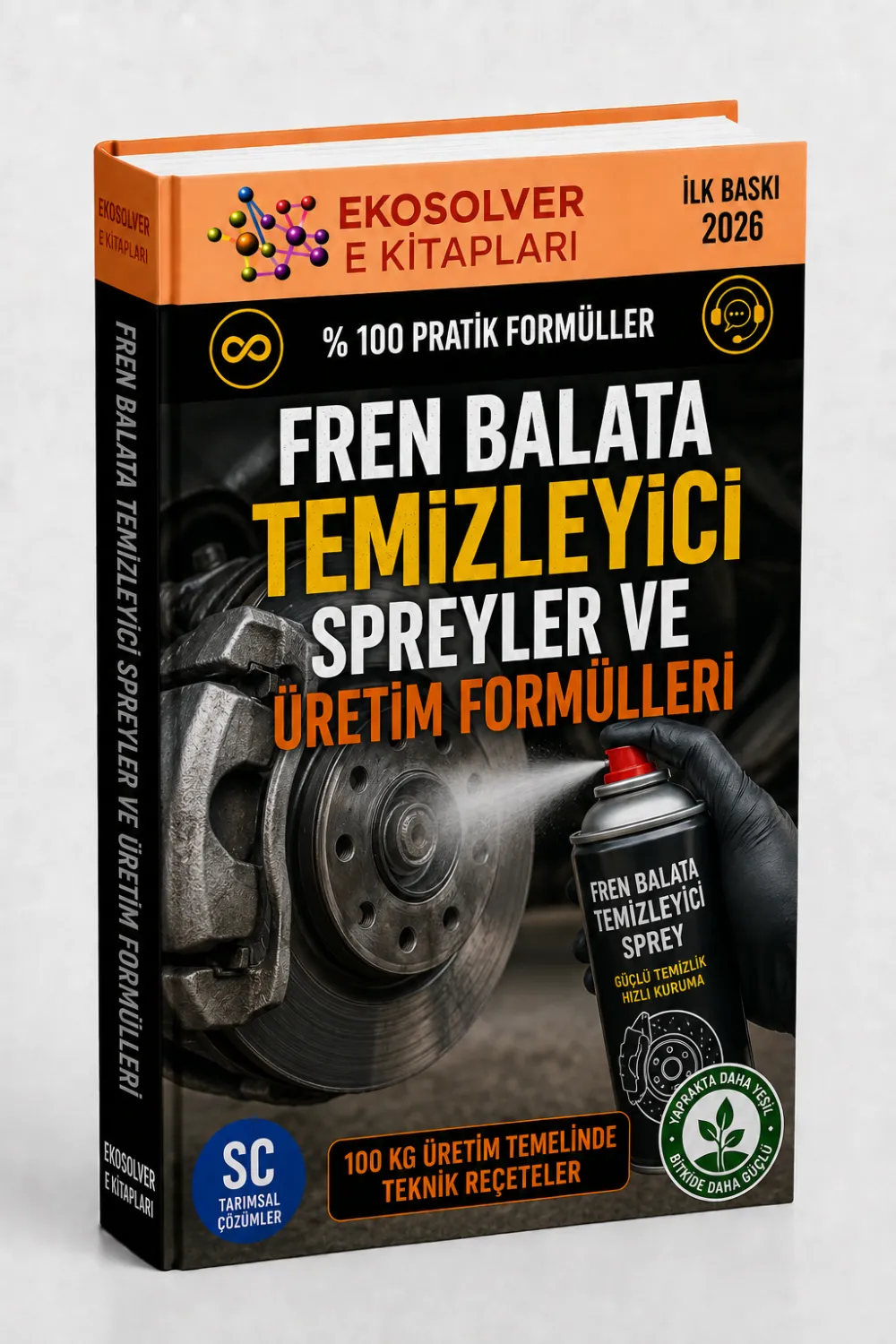 FREN BALATA TEMİZLEYİCİ SPREYLER VE ÜRETİM FORMÜLLERİ VE İMALAT YÖNTEMLERİ