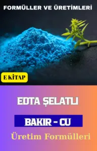 EDTA ŞELATLI BAKIR (Cu) ÜRETİM FORMÜLLERİ VE İMALAT YÖNTEMLERİ