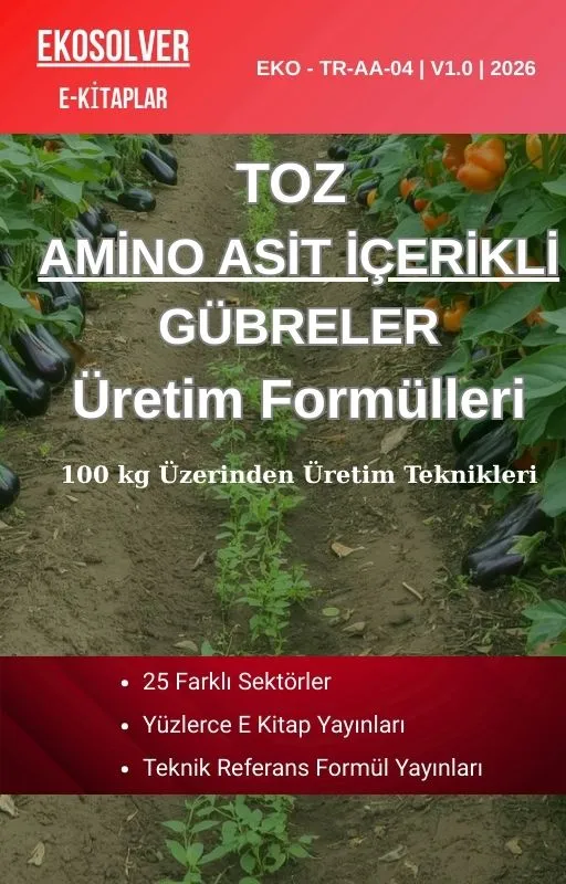 AMİNO ASİT İÇERİKLİ TOZ GÜBRELER VE ÜRETİM FORMÜLLERİ