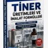 TİNER ÜRETİMLERİ VE İMALAT FORMÜLLERİ