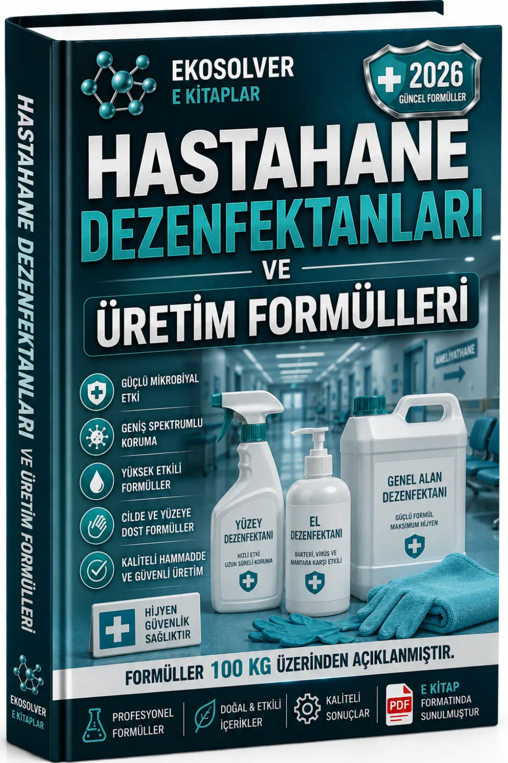 HASTAHANE DEZENFEKTANLARI VE ÜRETİM FORMÜLLERİ