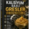 KALSİYUM BAZLI GRESLER VE ÜRETİM FORMÜLLERİ