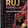 RUJ FORMÜLLERİ VE ÜRETİM YÖNTEMLERİ