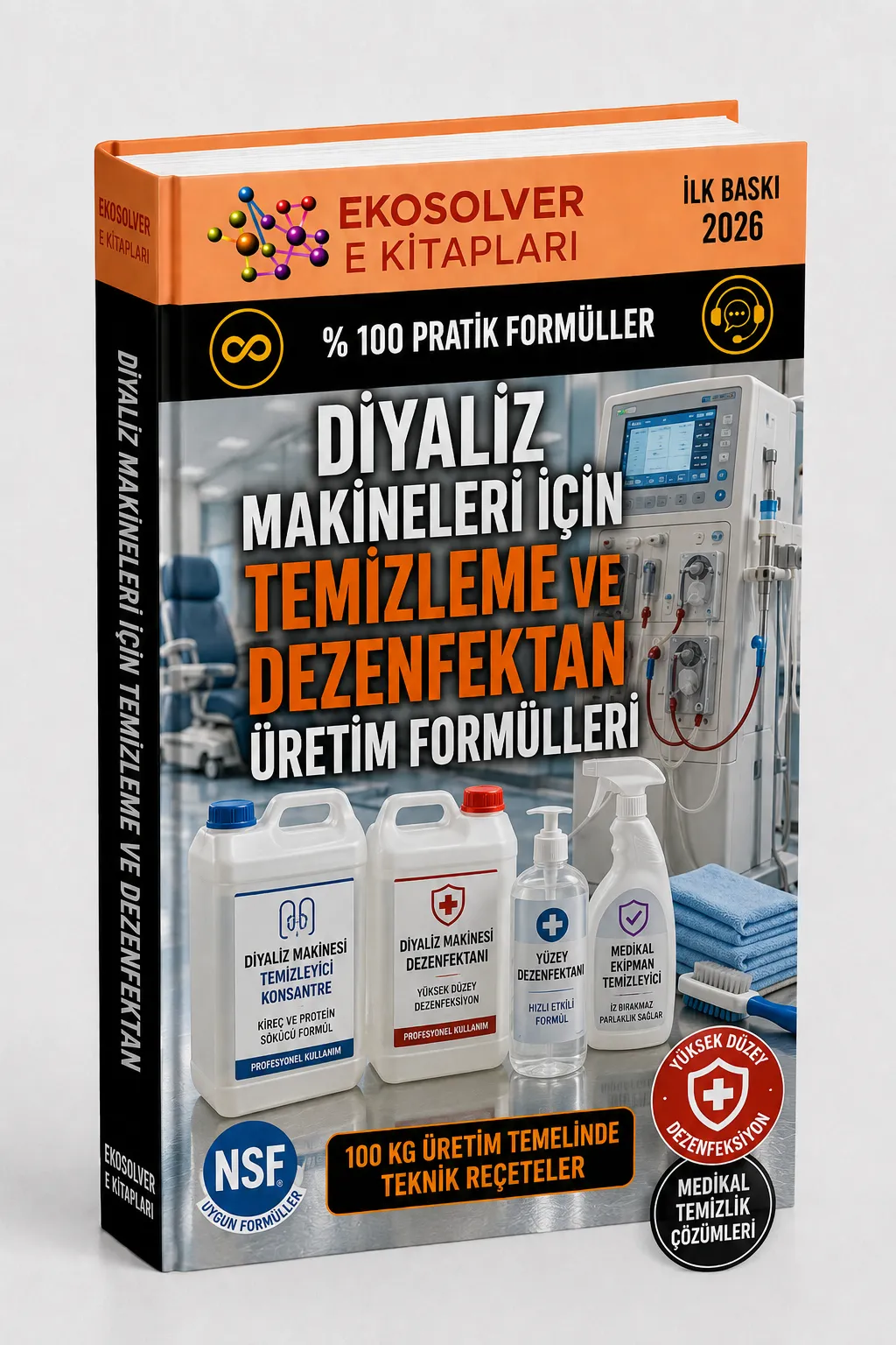 DİYALİZ MAKİNELERİ İÇİN TEMİZLEME VE DEZENFEKTAN ÜRETİM FORMÜLLERİ VE İMALAT YÖNTEMLERİ