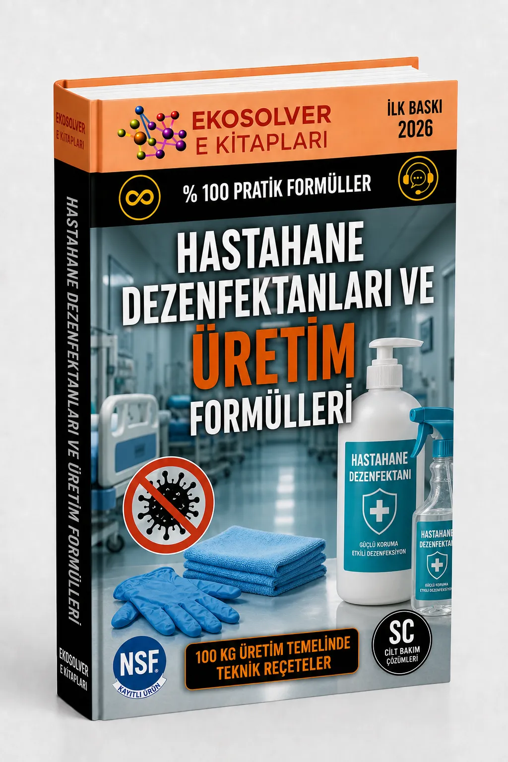 HASTAHANE DEZENFEKTANLARI VE ÜRETİM FORMÜLLERİ
